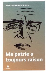 Ma patrie a toujours raison
