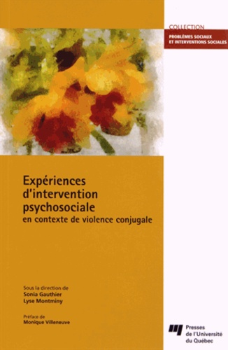 Sonia Gauthier et Lyse Montminy - Expériences d'intervention psychosociale en contexte de violence conjugale.