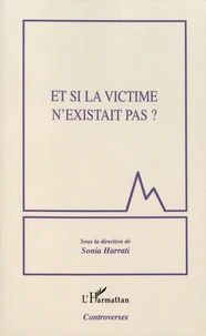 Et si la victime n'existait pas ?