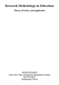 Research Methodology in Education: Theory, Practice, and Application