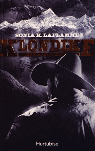 Sonia Laflamme - Klondike Tome 1 : La ruée vers l'or.