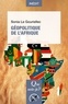 Sonia Le Gouriellec - Geopolitique de l'Afrique.