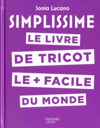 Mobi ebooks téléchargement gratuit Le livre de tricot le plus facile du monde in French par Sonia Lucano