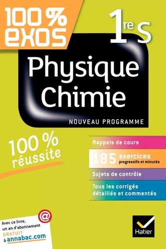 100% exos Physique-Chimie 1re S