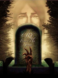 A Cry From The Grave