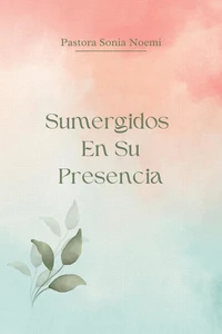 Sumergidos En Su Presencia