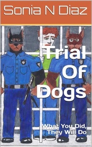  Sonia N Diaz - Trial of Dogs.