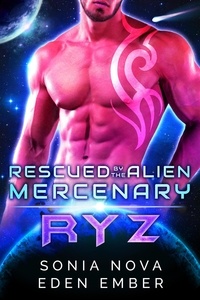  Sonia Nova et  Eden Ember - Ryz - Rescued by the Alien Mercenary, #2.