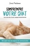 Sonia Paeleman - Comprendre votre chat - Les secrets d'une comportementaliste.