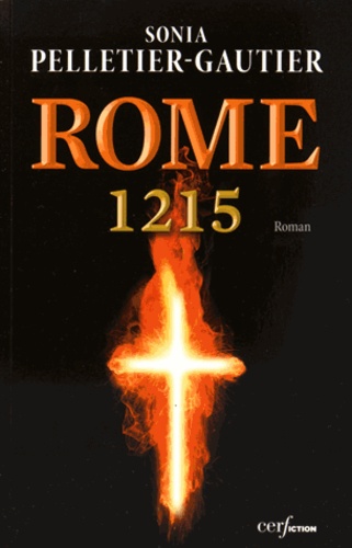 Rome, 1215. Le comte, le pape et le Prêcheur