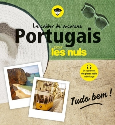 Le cahier de vacances Portugais pour les nuls 3e édition