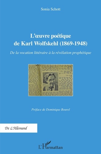 L'oeuvre poétique de Karl Wolfskehl (1869-1948). De la vocation littéraire à la révélation prophétique