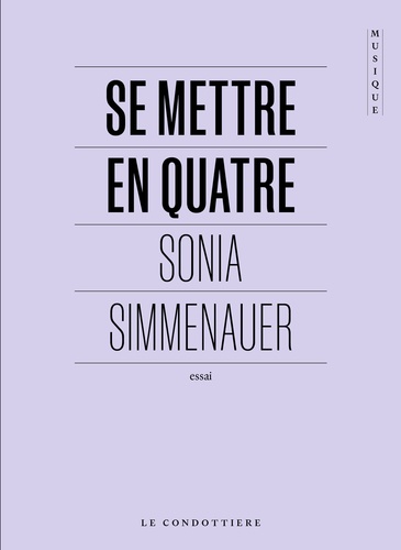Sonia Simmenauer - Se mettre en quatre.