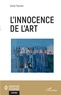 Sonia Younan - L'innocence de l'art.