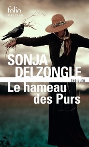 Télécharger depuis google books Le Hameau des Purs par Sonja Delzongle 9782072864018 (Litterature Francaise) 