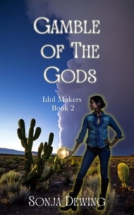  Sonja Dewing - Gamble of the Gods - Idol Maker, #2.