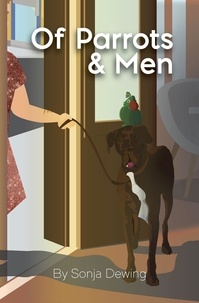  Sonja Dewing - Of Parrots and Men - Lisa, Brutus, and Steve, #2.