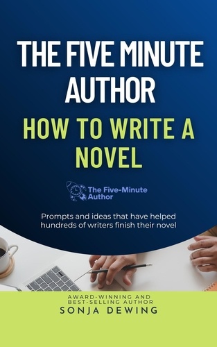  Sonja Dewing - The 5 Minute Author: How to Write a Novel - The Five Minute Author, #1.