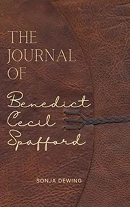 The Journal of Benedict Cecil Spafford