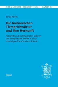 Die haitianischen Tiersprichwörter und ihre Herkunft