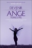 Sonja Grace - Devenir un ange terrestre - Comment trouver ses ailes et consacrer sa vie au service des autres.