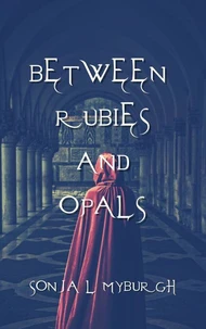 Between Rubies and Opals