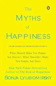The Myths of Happiness