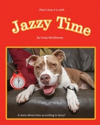  Sonja McGiboney - Jazzy Time - Jazzy's Books, Reading That's Dog-gone fun!, #2.