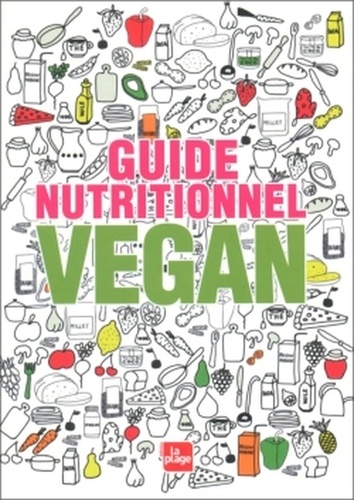 Sonja Reifenhauser - Guide nutritionnel vegan.
