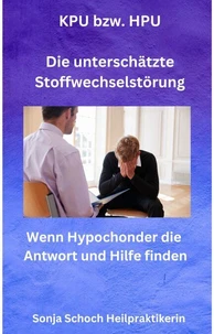 KPU bzw. HPU - Die unterschätzte Stoffwechselstörung