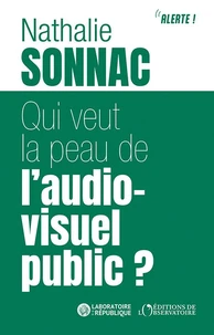 Qui veut la peau de l'audiovisuel public ?