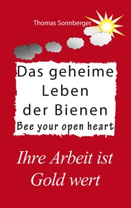 Das geheime Leben der Bienen