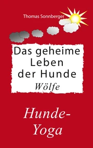 Das geheime Leben der Hunde, Wölfe