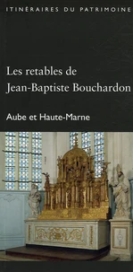 Les retables de Jean-Baptiste Bouchardon