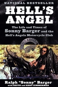 Sonny Barger - Hell's Angel - The Autobiography Of Sonny Barger.