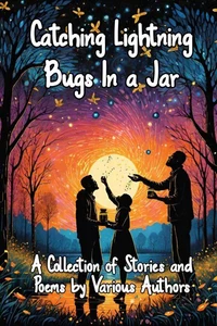 Catching Lightning Bugs in a Jar