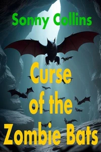 Curse of the Zombie Bats