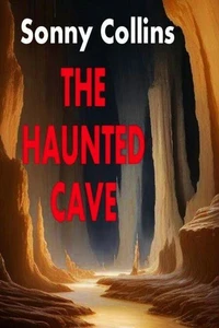The Haunted Cave