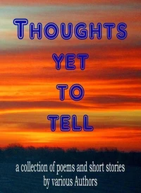 Thoughts Yet to Tell