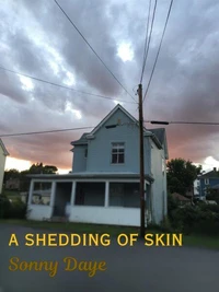A Shedding of Skin