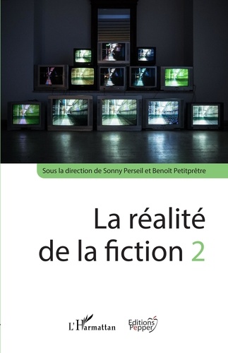 La réalité de la fiction. Volume 2