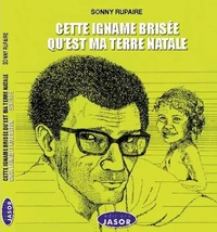 Cette igname brisée qu'est ma terre natale