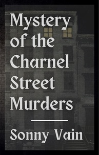  Sonny Vain - Mystery of the Charnel Street Murders.