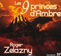 Roger Zelazny - Les 9 princes d'Ambre. 4 CD audio