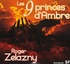 Roger Zelazny - Les 9 princes d'Ambre. 4 CD audio
