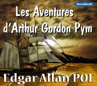 Edgar Allan Poe - Les Aventures d'Arthur Gordon Pym. 1 CD audio MP3