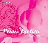 Anaïs Nin - Vénus Erotica. 3 CD audio