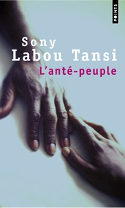 Sony Labou Tansi - L'anté-peuple.