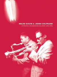  Sony Music - Miles Davis & John Coltrane - L'intégrale des enregistrements Columbia 1955-1961. 6 CD audio