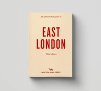 An opinionated guide to East London